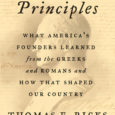 First Principles: What America’s Founders Learned from the Greeks and Romans and How That Shaped Our Country by Thomas E. Ricks The Pulitzer Prize-winning journalist and #1 New York Times […]
