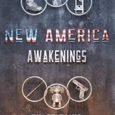 New America Awakenings by Tyler Davis Tylerdavisbooks.com After a polarizing election, America breaks into a civil war, followed by a failed foreign invasion. Winning is not the end! New America […]
