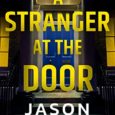 A Stranger at the Door by Jason Pinter Interview From the Amazon bestselling author of Hide Away comes the gripping second installment of the Rachel Marin Thriller series. Rachel Marin […]