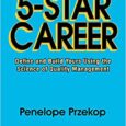 5-Star Career: Define and Build Yours Using the Science of Quality Management by Penelope Przekop Industries across the globe manufacture products and provide services that you deem 5-star worthy; their […]