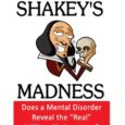 Shakey’s Madness: Does a Mental Disorder Reveal the “Real” William Shakespeare? by Robert P Boog Have you always been fascinated by history – even just a little bit? If you […]