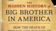 The Hidden History of Big Brother in America: How the Death of Privacy and the Rise of Surveillance Threaten Us and Our Democracy by Thom Hartmann America’s most popular progressive […]