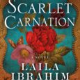 Scarlet Carnation: A Novel by Laila Ibrahim In an early twentieth-century America roiling with racial injustice, class divides, and WWI, two women fight for their dreams in a galvanizing novel […]