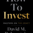 How to Invest: Masters on the Craft by David M. Rubenstein NEW YORK TIMES BESTSELLER A master class on investing featuring conversations with the biggest names in finance, from the […]