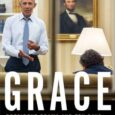 Grace: President Obama and Ten Days in the Battle for America by Cody Keenan From Barack Obama’s chief speechwriter Cody Keenan, a spellbinding account of the ten most dramatic days […]