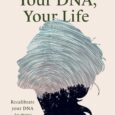 Your DNA, Your Life by Cee McDermott Ceemcdermott.com A guide for anyone looking to utilize the key information their DNA inherently provides to unlock the mechanisms for health and wellness. […]