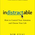 Nir Eyal, WSJ Bestselling Author of “Hooked” and “Indistractable.” Investor, Consultant, and Public Speaker NirAndFar.com “Indistractable provides a framework that will deliver the focus you need to get results.” —James […]