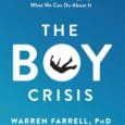 The Chris Voss Show Podcast – The Boy Crisis, Author Dr. Warren Farrell The Boy Crisis, Author Dr. Warren Farrell