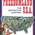 Freedomland U.S.A.: The Definitive History by Mike Virgintino