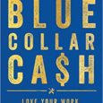 Blue-Collar Cash Love Your Work, Secure Your Future, and Find Happiness for Life By Ken Rusk Kenrusk.com Ken Rusk is the author of BLUE-COLLAR CASH: Love Your Work, Secure Your […]