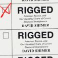 Rigged: America, Russia, and One Hundred Years of Covert Electoral Interference by David Shimer The definitive history of the covert struggle between Russia and America to influence elections, why the […]