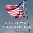 The Power Worshippers: Inside the Dangerous Rise of Religious Nationalism by Katherine Stewart Katherinestewart.me For too long the Religious Right has masqueraded as a social movement preoccupied with a number […]