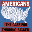 One Billion Americans: The Case for Thinking Bigger by Matthew Yglesias What would actually make America great: more people. If the most challenging crisis in living memory has shown us […]