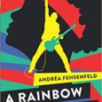 A Rainbow Like You by Andréa Fehsenfeld Interview Andreafehsenfeld.com Book Song on Spotify Link An iconic rock star with everything to prove. A determined teen runaway with nothing left to […]