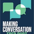 Making Conversation: Seven Essential Elements of Meaningful Communication by Fred Dust A former Senior Partner and Global Managing Director at the legendary design firm IDEO shows how to design conversations […]