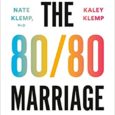 The 80/80 Marriage: A New Model for a Happier, Stronger Relationship by Nate Klemp PhD, Kaley Klemp An accessible, transformative guide for couples seeking greater love, connection, and intimacy in […]