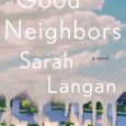 Good Neighbors: A Novel by Sarah Langan Named by Goodreads as One of the Most Anticipated Mysteries and Thrillers of 2021 “A modern-day Crucible….Beneath the surface of a suburban utopia, […]