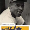 42 Today: Jackie Robinson and His Legacy by Michael G. Long Explores Jackie Robinson’s compelling and complicated legacy Before the United States Supreme Court ruled against segregation in public schools, […]