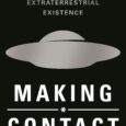Making Contact: Preparing for the New Realities of Extraterrestrial Existence by Alan Steinfeld “I feel it is one of the best approaches I have found to grasp the most jarring […]