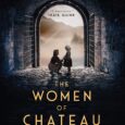 The Women of Chateau Lafayette by Stephanie Dray Named one of 2021’s Most Anticipated Historical Novels by Oprah Magazine ∙ PopSugar ∙ SheReads ∙ Parade ∙ and more! An epic […]