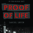 Proof of Life: Twenty Days on the Hunt for a Missing Person in the Middle East by Daniel Levin ​“Truly thrilling. Daniel Levin brilliantly conveys both the menace and the […]
