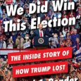 Frankly, We Did Win This Election: The Inside Story of How Trump Lost by Michael C. Bender Michael C. Bender, senior White House reporter for the Wall Street Journal, presents […]