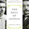 The Soul of Genius: Marie Curie, Albert Einstein, and the Meeting that Changed the Course of Science by Jeffrey Orens A prismatic look at the meeting of Marie Curie and […]