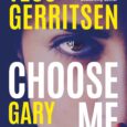 Choose Me by Tess Gerritsen, Gary Braver From New York Times bestseller Tess Gerritsen and acclaimed thriller writer Gary Braver comes a sexy murder mystery about a reckless affair and […]