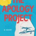The Apology Project: A Novel by Jeanette Escudero Dear (almost) everyone: Can we be friends again? Life is about to get complicated for Amelia Montgomery, a prominent litigator in Chicago. […]