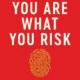You Are What You Risk: The New Art and Science of Navigating an Uncertain World by Michele Wucker The #1 international bestselling author of The Gray Rhino offers a bold […]