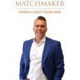The Corporate Match Maker by Martin Rowinsk, CEO at boardsi Corporatematchmakerbook.com CREATING A ROBUST BOARD ROOM Every CEO needs a Board of Directors and a Board of Advisors to help […]