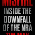 Misfire: Inside the Downfall of the NRA by Tim Mak A blistering exposé of the National Rifle Association, revealing its people, power, corruption, and ongoing downfall, from acclaimed NPR investigative […]