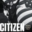 Citizen Cash: The Political Life and Times of Johnny Cash by Michael Stewart Foley A leading historian argues that Johnny Cash was the most important political artist of his time […]