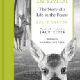 The Original Bambi: The Story of a Life in the Forest by Felix Salten, Alenka Sottler, Jack Zipes A new, beautifully illustrated translation of Felix Salten’s celebrated novel Bambi―the original […]