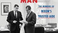 The President’s Man: The Memoirs of Nixon’s Trusted Aide by Dwight Chapin In time for the 50th anniversary of President Nixon’s epic trips to China and Russia, as well as […]