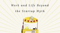The Soul of an Entrepreneur: Work and Life Beyond the Startup Myth by David Sax An award-winning business writer dismantles the myths of entrepreneurship, replacing them with an essential story […]