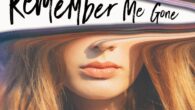 Remember Me Gone by Stacy Stokes Lucy Miller’s family has the unique ability to remove people’s painful memories—but Lucy isn’t prepared for truths she will uncover in this twisty speculative […]