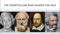 Making History: The Storytellers Who Shaped the Past by Richard Cohen A fascinating, epic exploration of who gets to record the world’s history—from Julius Caesar to William Shakespeare to Ken […]