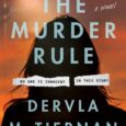 The Murder Rule: A Novel by Dervla McTiernan For fans of the compulsive psychological suspense of Ruth Ware and Tana French, a mother daughter story—one running from a horrible truth, […]