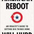 American Reboot: An Idealist’s Guide to Getting Big Things Done by Will Hurd From former Republican Congressman and CIA Officer Will Hurd, a bold political playbook for America rooted in […]