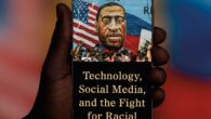 Seen and Unseen: Technology, Social Media, and the Fight for Racial Justice by Marc Lamont Hill, Todd Brewster A riveting exploration of how the power of visual media over the […]