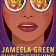 Jameela Green Ruins Everything by Zarqa Nawaz “I think we got off on the wrong foot, with you telling me I had to be killed and then me getting all […]