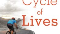 Cycle of Lives: 15 People’s Stories, 5,000 Miles, and a Journey Through the Emotional Chaos of Cancer by David Richman Have you ever been forced to consider the fact of […]