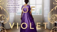 A Dress of Violet Taffeta by Tessa Arlen A sumptuous novel based on the fascinating true story of La Belle Époque icon Lucy, Lady Duff Gordon, who shattered the boundaries […]