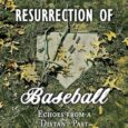 THE DEATH AND RESURRECTION OF BASEBALL: ECHOES FROM A DISTANT PAST by WILLIAM R. DOUGLAS Authorwilliamrdouglas.com In the year 2166, a post Second Civil War America is finally back on […]