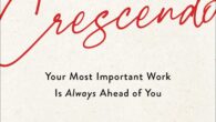 Live Life in Crescendo: Your Most Important Work Is Always Ahead of You (The Covey Habits Series) by Stephen R. Covey, Cynthia Covey Haller The inspirational, encouraging final book from […]