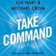 Take Command: Find Your Inner Strength, Build Enduring Relationships, and Live the Life You Want by Joe Hart, Michael A. Crom Take command of your future with this groundbreaking book […]