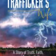 The Sex Trafficker’s Wife: A Story of Truth, Faith, and Trust in Self by A. Quick She was a loving housewife. He was a hard-working husband. Together they shared three […]