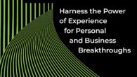 Experiential Intelligence: Harness the Power of Experience for Personal and Business Breakthroughs by Soren Kaplan Get the Free Toolkit with book purchase (visit author website at sorenkaplan.com for details). First […]