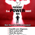 Patient Empowerment 101: More than a book, it’s an adventure! Ann M Hester M.D. Hi! I’m Ann Hester, M.D., the board-certified physician with over 25 years of experience who wrote […]